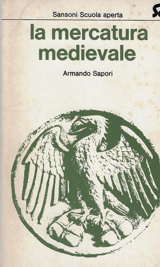 La mercatura medievale - Armando Sapori - copertina