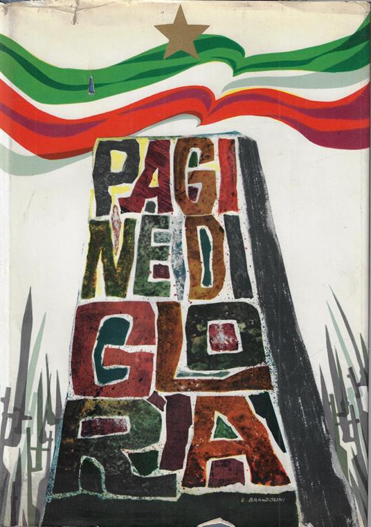 Pagine di gloria Sotto l'alto patronato Associazione nazionale famiglie caduti e dispersi in guerra - copertina