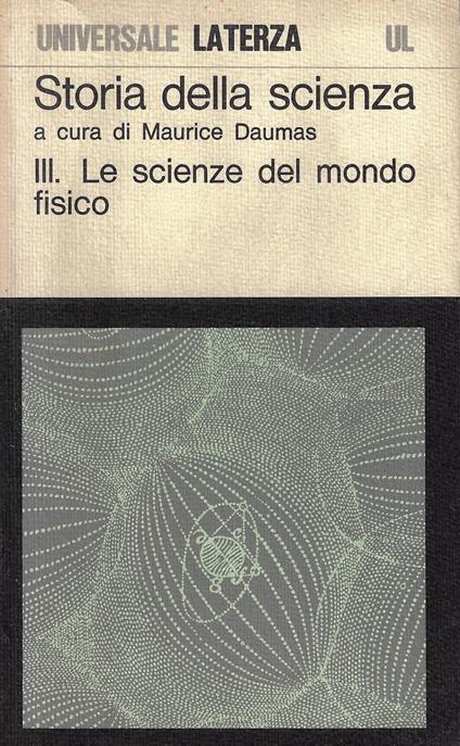 III : Le scienze del mondo fisico - Maurice Daumas - copertina