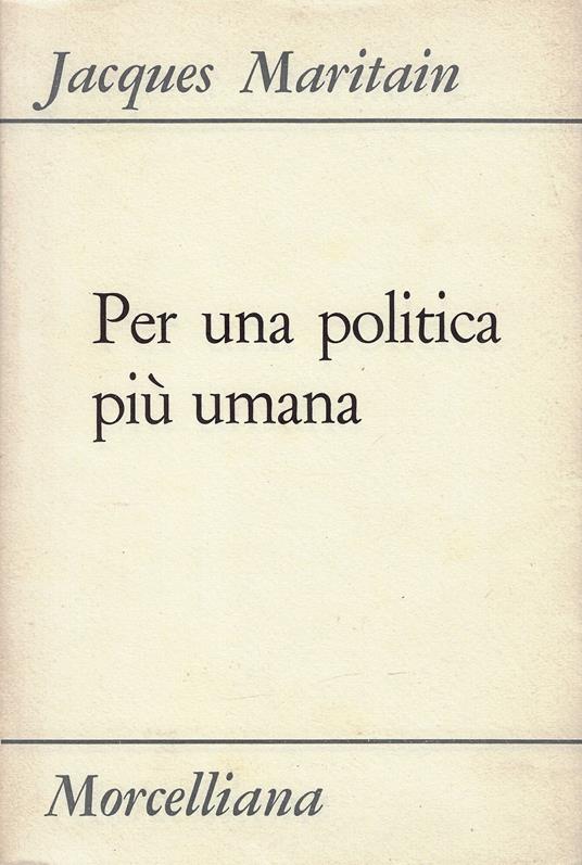 Per una politica piu umana - Jacques Maritain - copertina