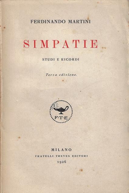 Simpatie : studi e ricordi - Ferdinando Martini - copertina