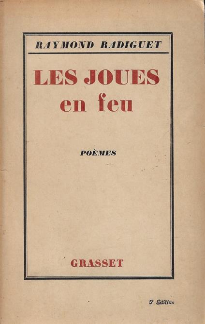 Les joues en feu : poemes anciens et poemes inedits, 1917-1921 - Raymond Radiguet - copertina