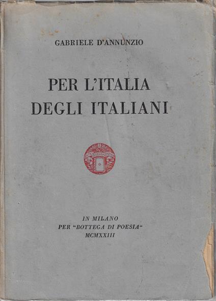 Per l'Italia degli italiani - Gabriele D'Annunzio - copertina
