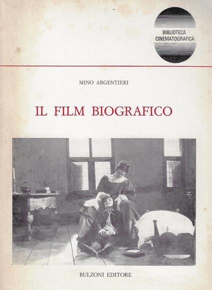 Il film biografico - Mino Argentieri - copertina