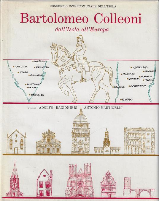 Bartolomeo Colleoni dall'Isola all'Europa - Antonio Martinelli - copertina
