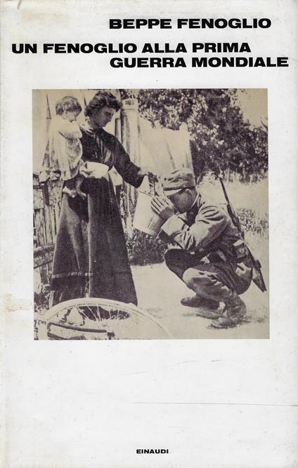 Un Fenoglio alla prima guerra mondiale - Beppe Fenoglio - copertina