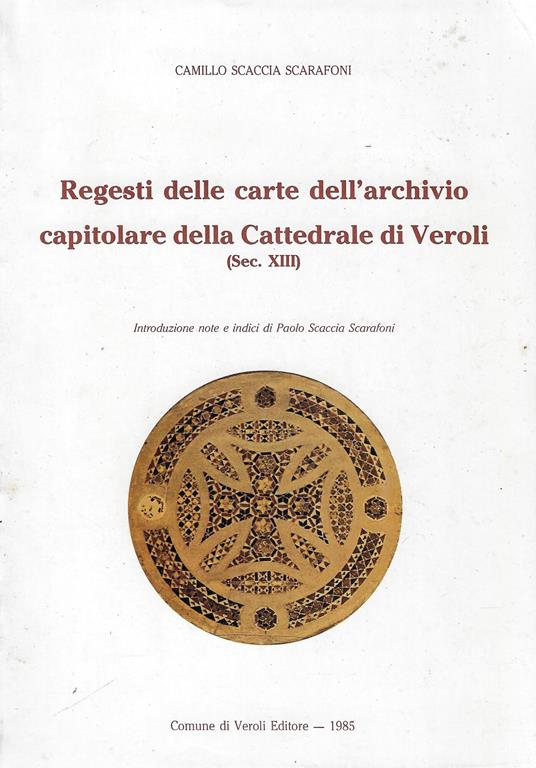 Regesti delle carte dell'Archivio capitolare della Cattedrale di Veroli : sec. XIII - copertina