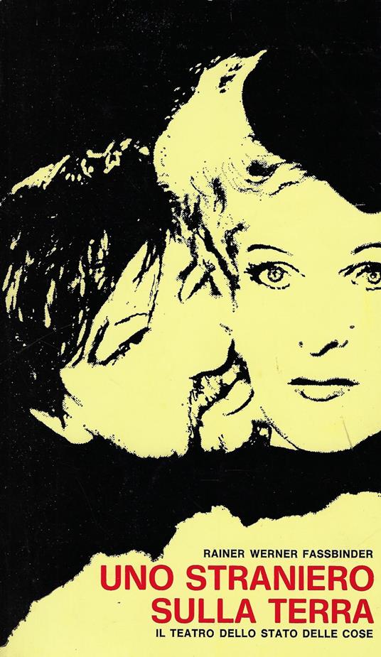 Rainer Werner Fassbinder: uno straniero sulla terra. Il teatro dello stato delle cose - copertina