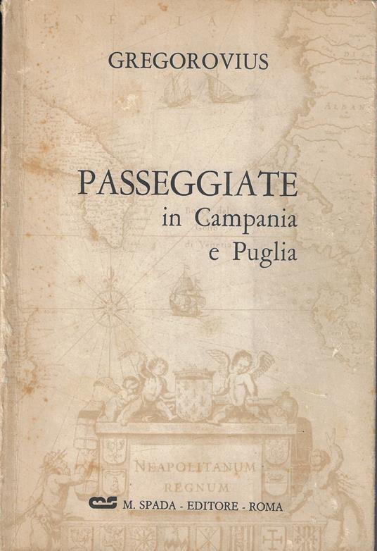 Passeggiate in Campania e Puglia - Ferdinand Gregorovius - copertina