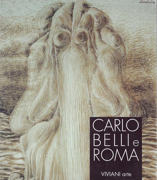 Carlo Belli e Roma. Catalogo della mostra (Roma) - copertina