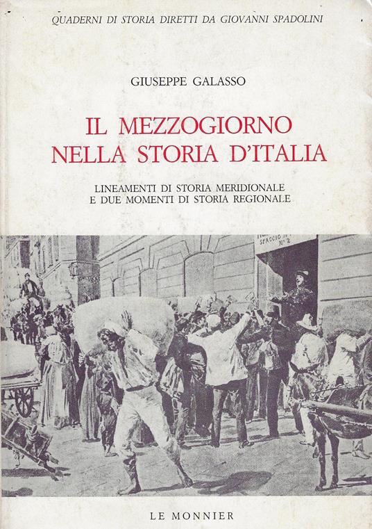 Il Mezzogiorno nella storia d'Italia : lineamenti di storia meridionale e due momenti di storia regionale - Giuseppe Galasso - copertina