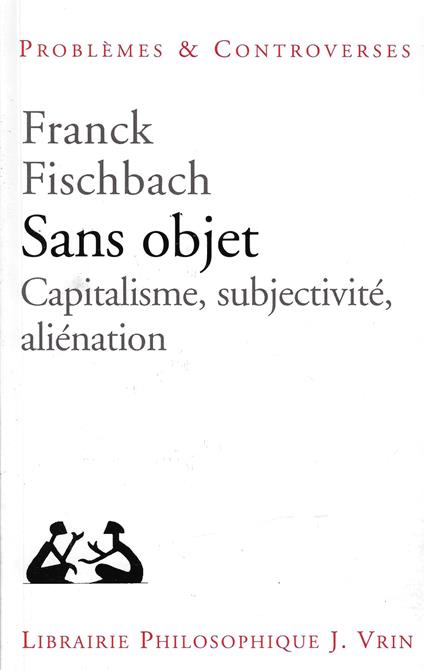 Sans Objet: Capitalisme, Subjectivite, Alienation - copertina