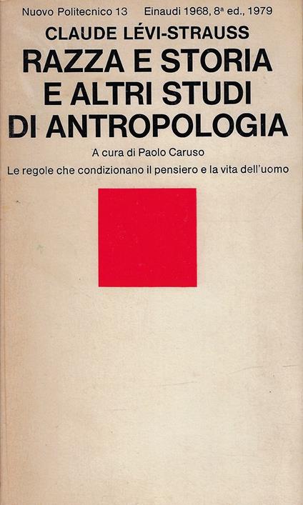 Razza e storia ed altri studi di antropologia - Claude Lévi-Strauss - copertina