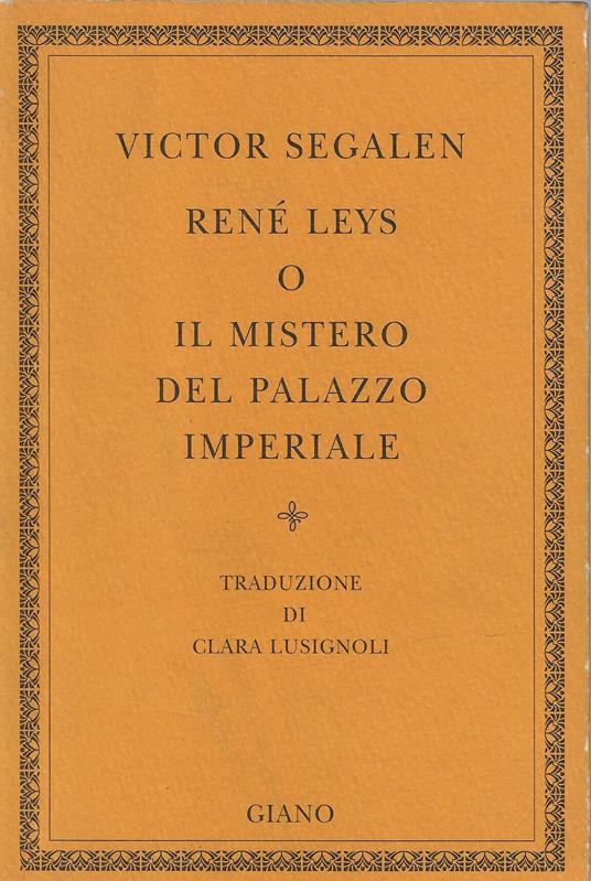 René Leys, o Il mistero del palazzo imperiale - Victor Segalen - copertina