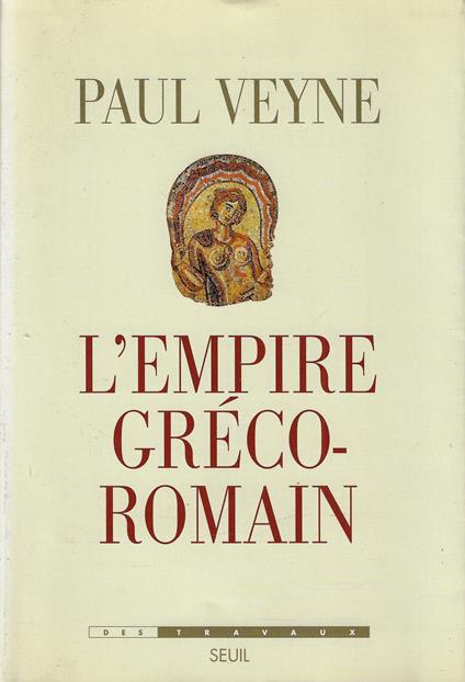 L' empire gréco-romain - Paul Veyne - copertina