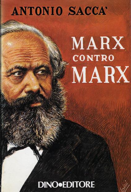 Marx contro Marx - Antonio Saccà - copertina
