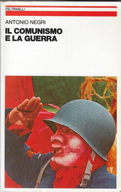 Il comunismo e la guerra - Antonio Negri - copertina