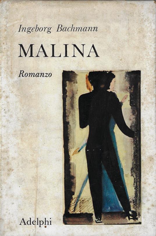 Malina - Ingeborg Bachmann - copertina