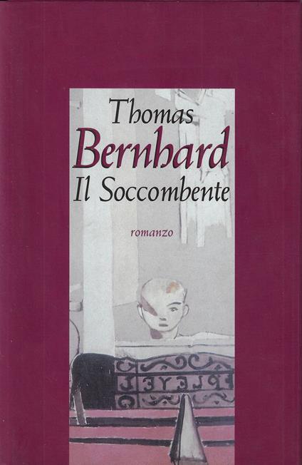 Il soccombente - Thomas Bernhard - copertina