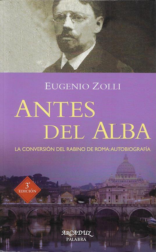 Antes del alba: La conversión del Rabino de Roma: autobiografía: 98 - copertina