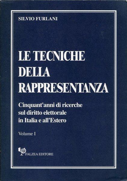 Le tecniche della rappresentanza (volume I-II)