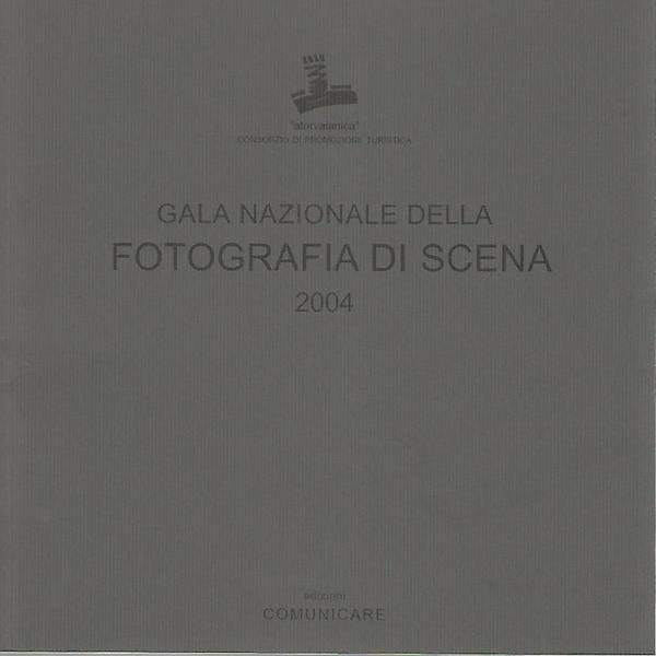 Gala Nazionale Della Fotografia Di Scena 2004