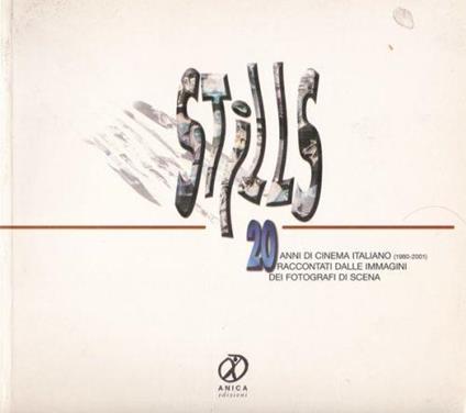 20 anni di cinema italiano raccontati dalle immagini dei fotografi di scena - copertina