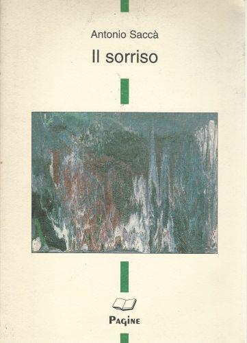 Il sorriso - Antonio Saccà - copertina