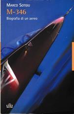 M-346. Biografia Di Un Aereo