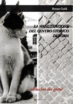 La manutenzione del centro storico di Roma