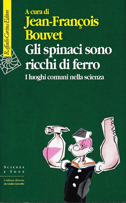 Gli spinaci sono ricchi di ferro. I luoghi comuni della scienza - copertina