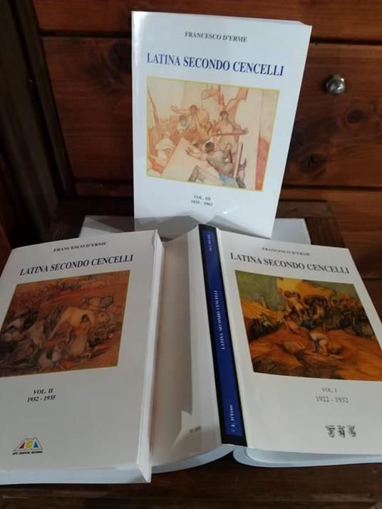 Latina secondo Cencelli Volume I-II-III - Francesco D'Erme - copertina