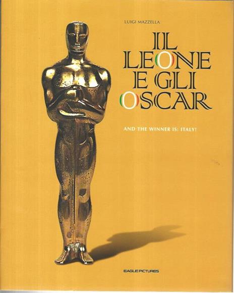 Il Leone e gli Oscar. And the winner is:Italy - Luigi Mazzella - 2