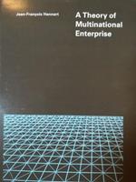 A Theory of Multinational Enterprise