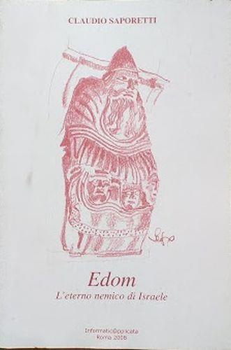 Edom. L'eterno nemico di Israele - Claudio Saporetti - copertina
