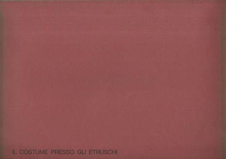 Il costume presso gli etruschi - copertina