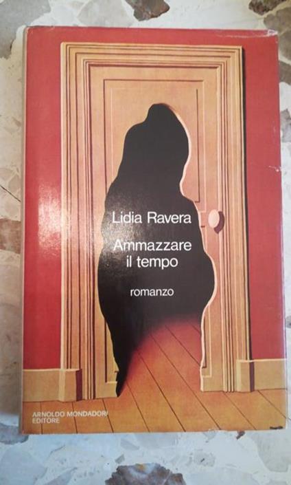 Ammazzare In Tempo - Lidia Ravera - copertina