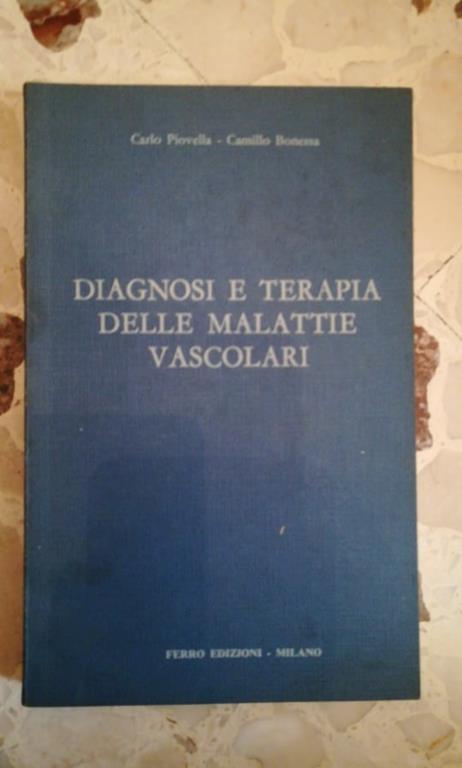 Diagnosi E Terapia Delle Malattie Vascolari - Camillo Bonessa - copertina