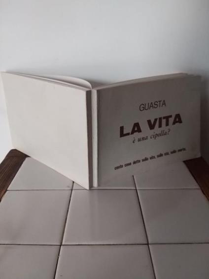 La vita e' una cipolla? - Guasta - copertina