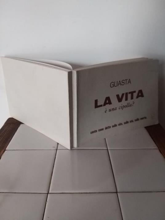 La vita e' una cipolla? - Guasta - copertina