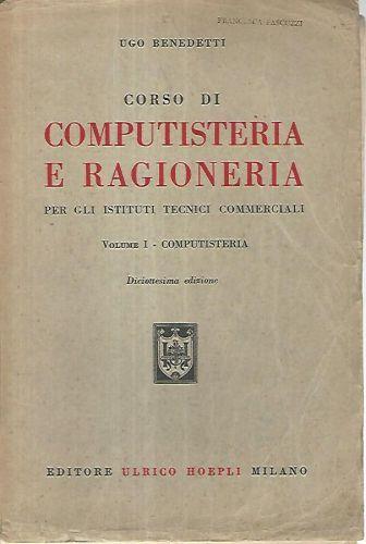 Corso di computisteria e ragioneria. Volumi 1-2-3-4 - Ugo Benedetti - copertina