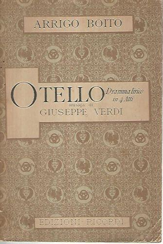 Otello. Dramma lirico in 4 atti - Arrigo Boito - copertina