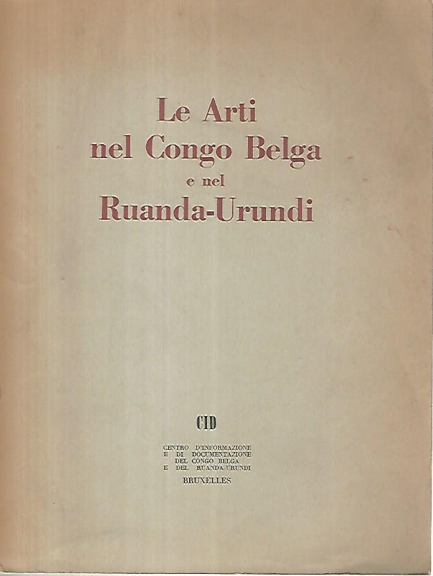 Le arti nel Congo Belga e nel Ruanda Urundi