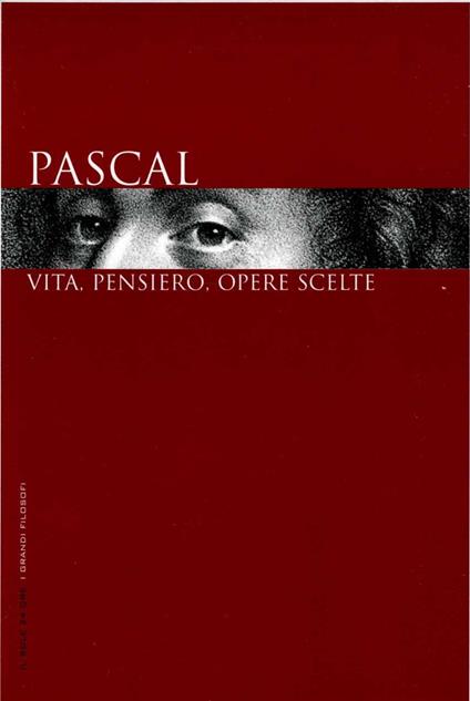 Pascal. Vita, pensiero, opere scelte - copertina
