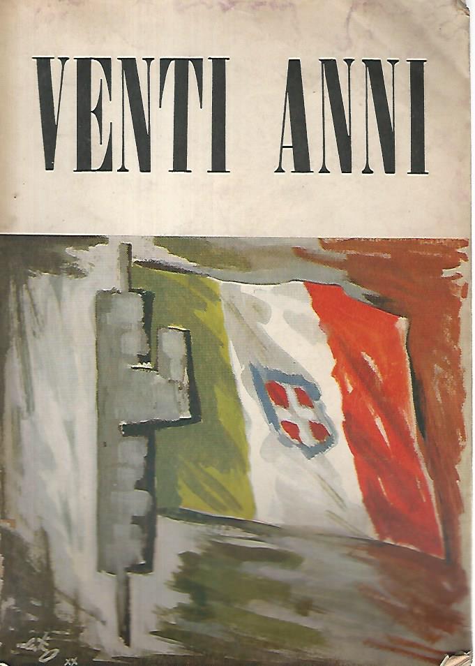 Venti anni. Volume primo:dottrina