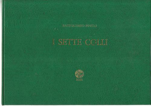 I sette colli - Bartolomeo Pinelli - copertina