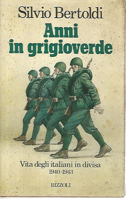 Anni in grigioverde - Silvio Bertoldi - copertina