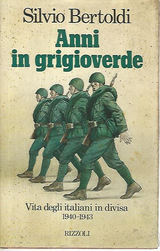 Anni in grigioverde - Silvio Bertoldi - copertina