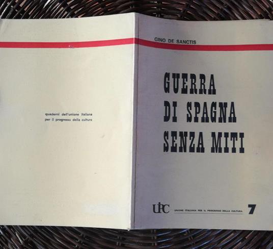 Guerra Di Spagna Senza Miti - Gino De Sanctis - copertina