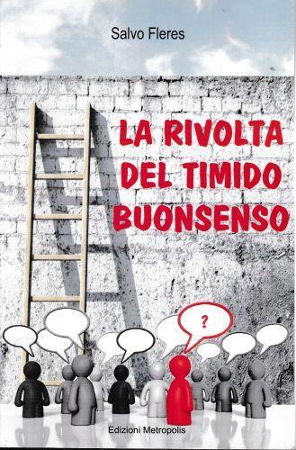 La rivolta del timodo buonsenso - Salvatore Fleres - copertina